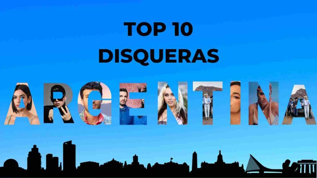 Top 10 Disqueras Argentina