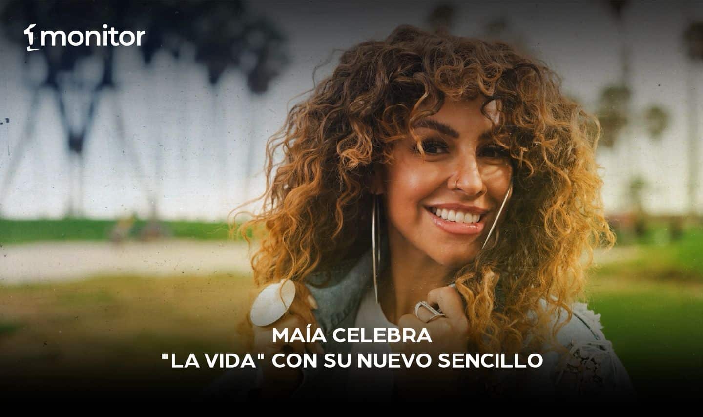 Maía expresa su gratitud y celebra «La Vida» con su nuevo sencillo