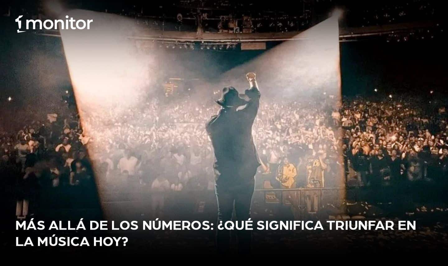 Más allá de los números: ¿Qué significa triunfar en la música hoy?￼