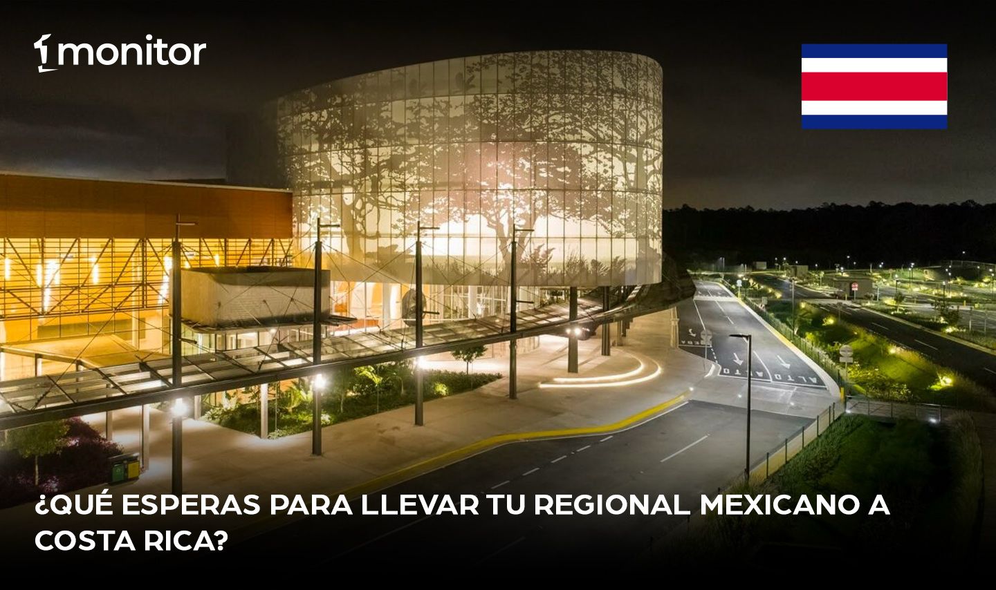 ¿Qué esperas para llevar tu regional mexicano a Costa Rica?