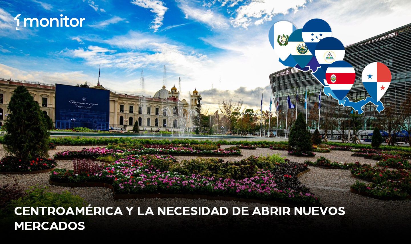 Centroamérica y la necesidad de abrir nuevos mercados￼
