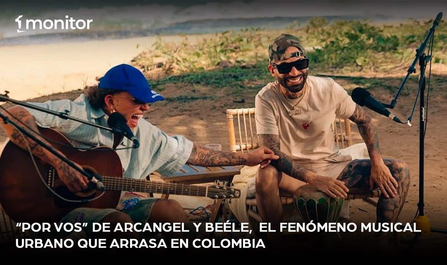 “POR VOS” de Arcangel y Beéle,  el fenómeno musical urbano que arrasa en Colombia