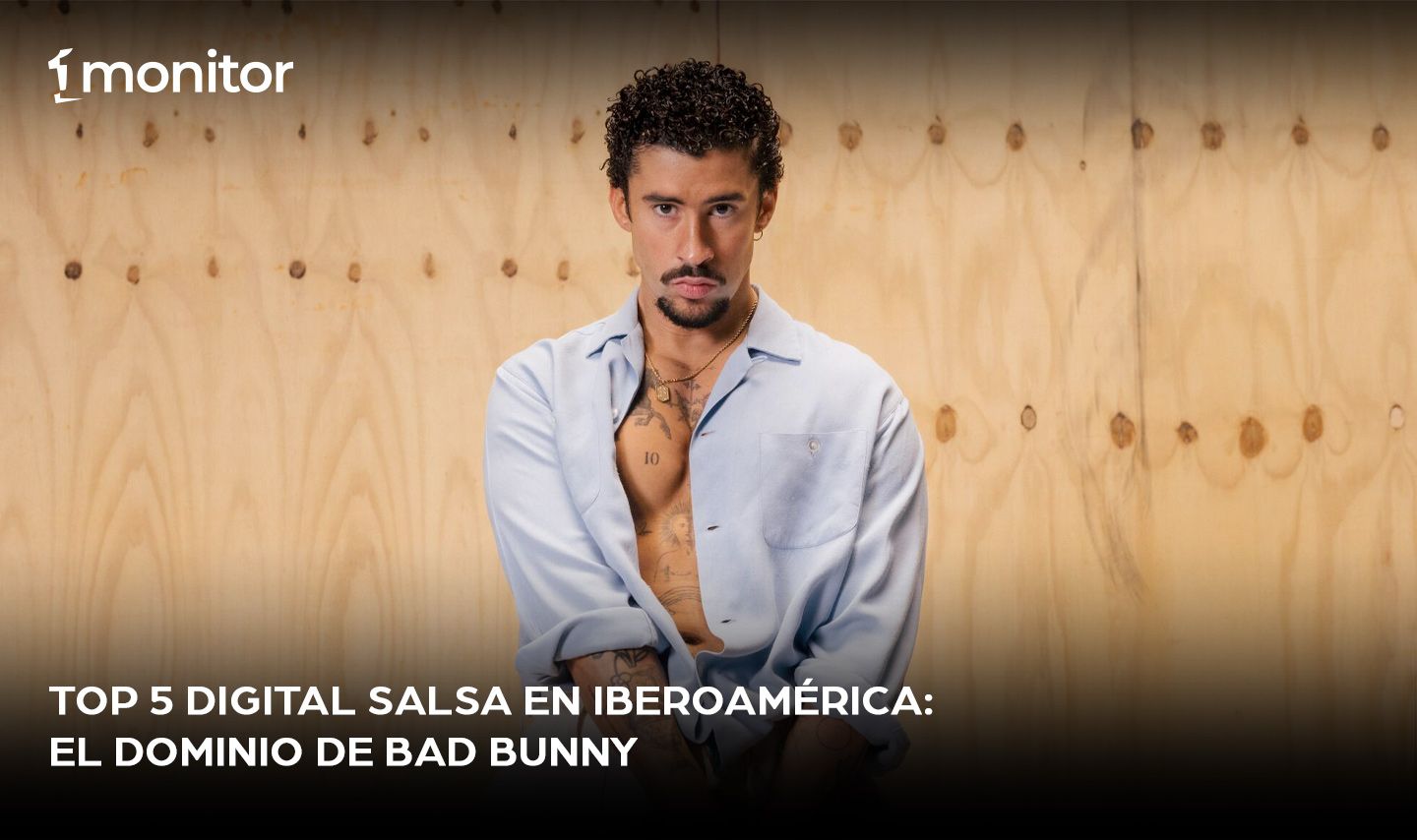Top 5 Digital Salsa en Iberoamérica: El dominio de Bad Bunny