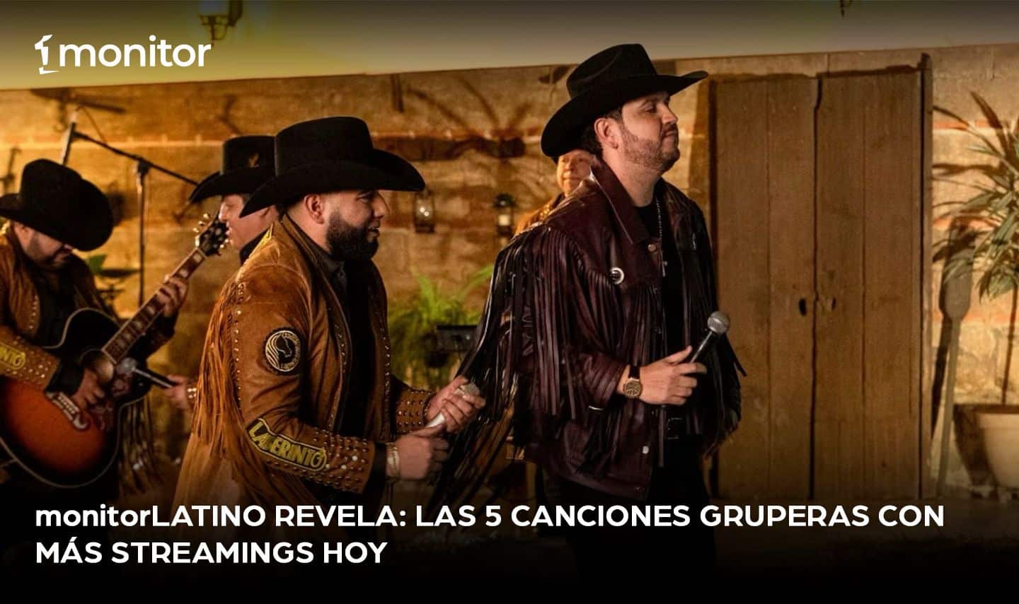 monitorLATINO revela: Las 5 canciones Gruperas con más streamings hoy