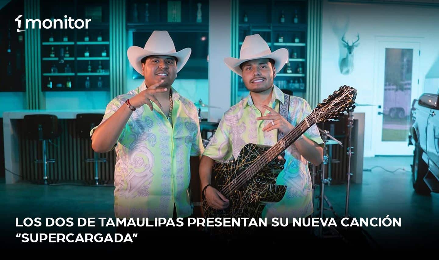 Los Dos de Tamaulipas presentan su nueva canción «Supercargada»
