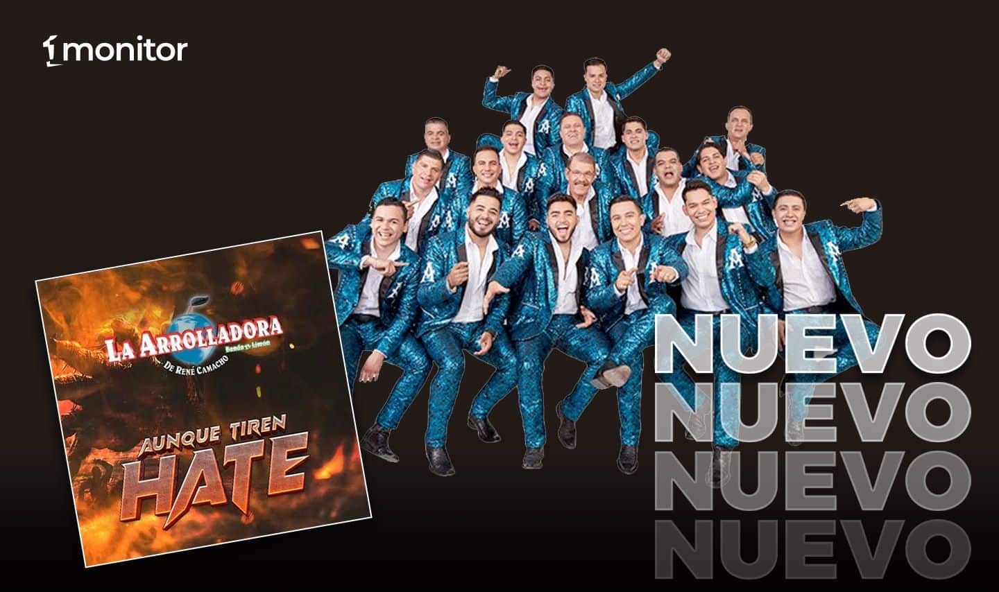 Este viernes, La Arrolladora estrena nuevo tema “Aunque Tiren Hate”￼