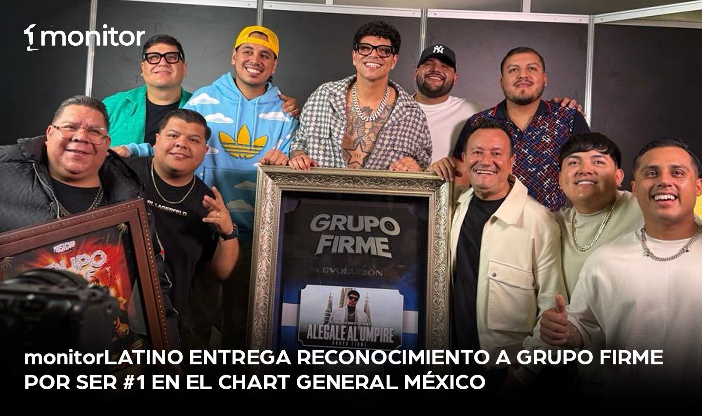 monitorLATINO entrega reconocimiento a Grupo Firme por ser #1 en el Chart General México