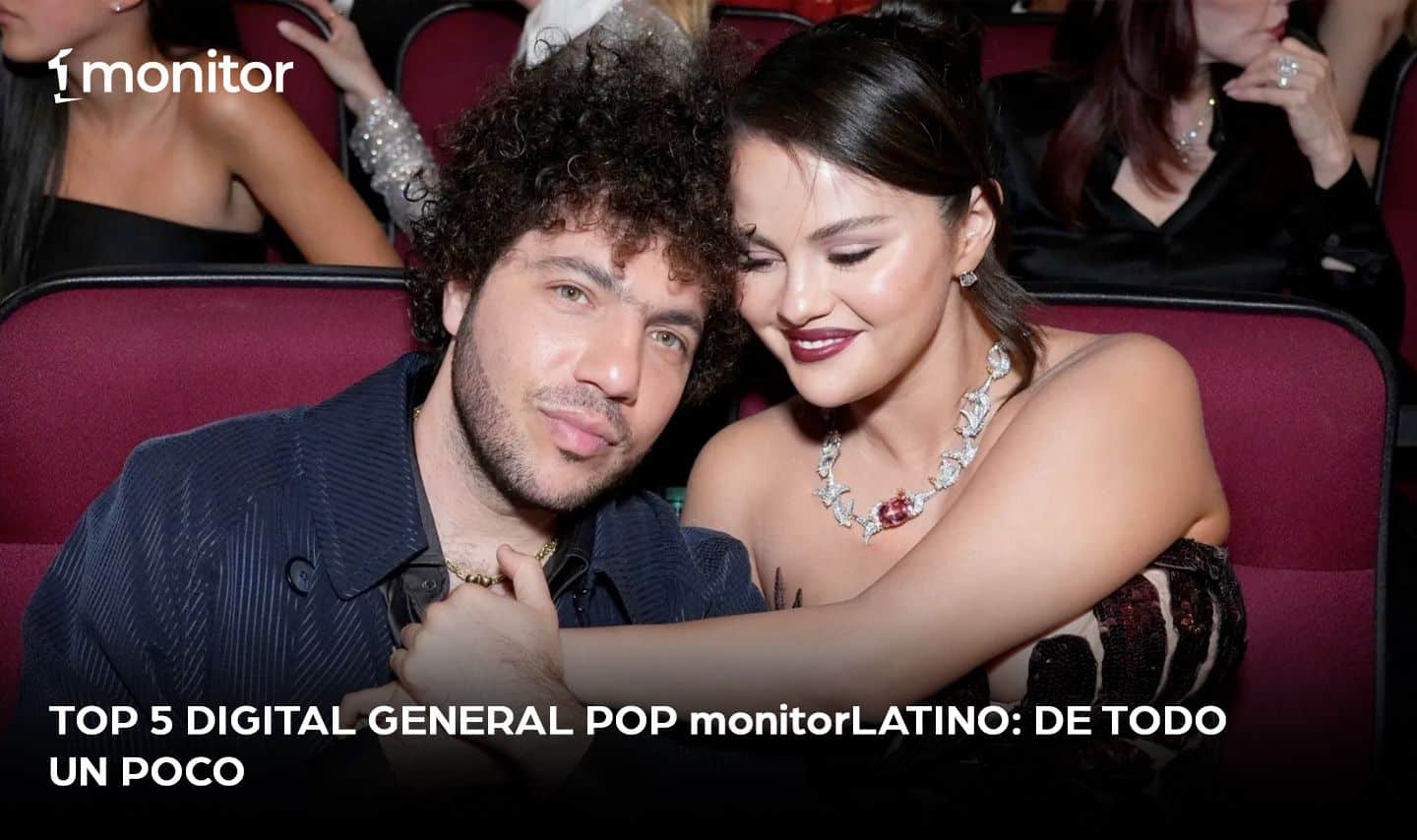 Top 5 Digital General Pop monitorLATINO: De todo un poco￼