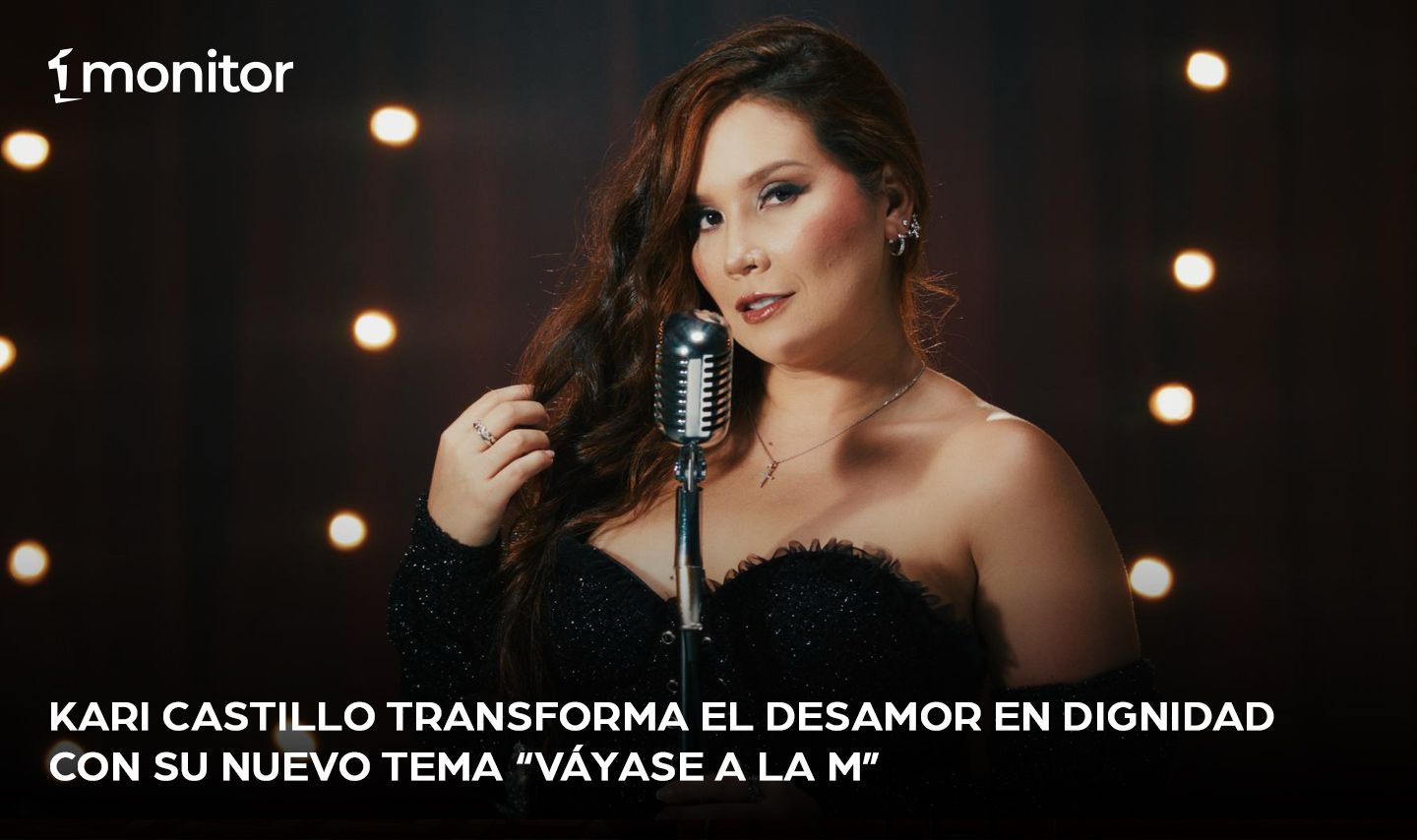 Kari Castillo transforma el desamor en dignidad con su nuevo tema “Váyase a la M”￼