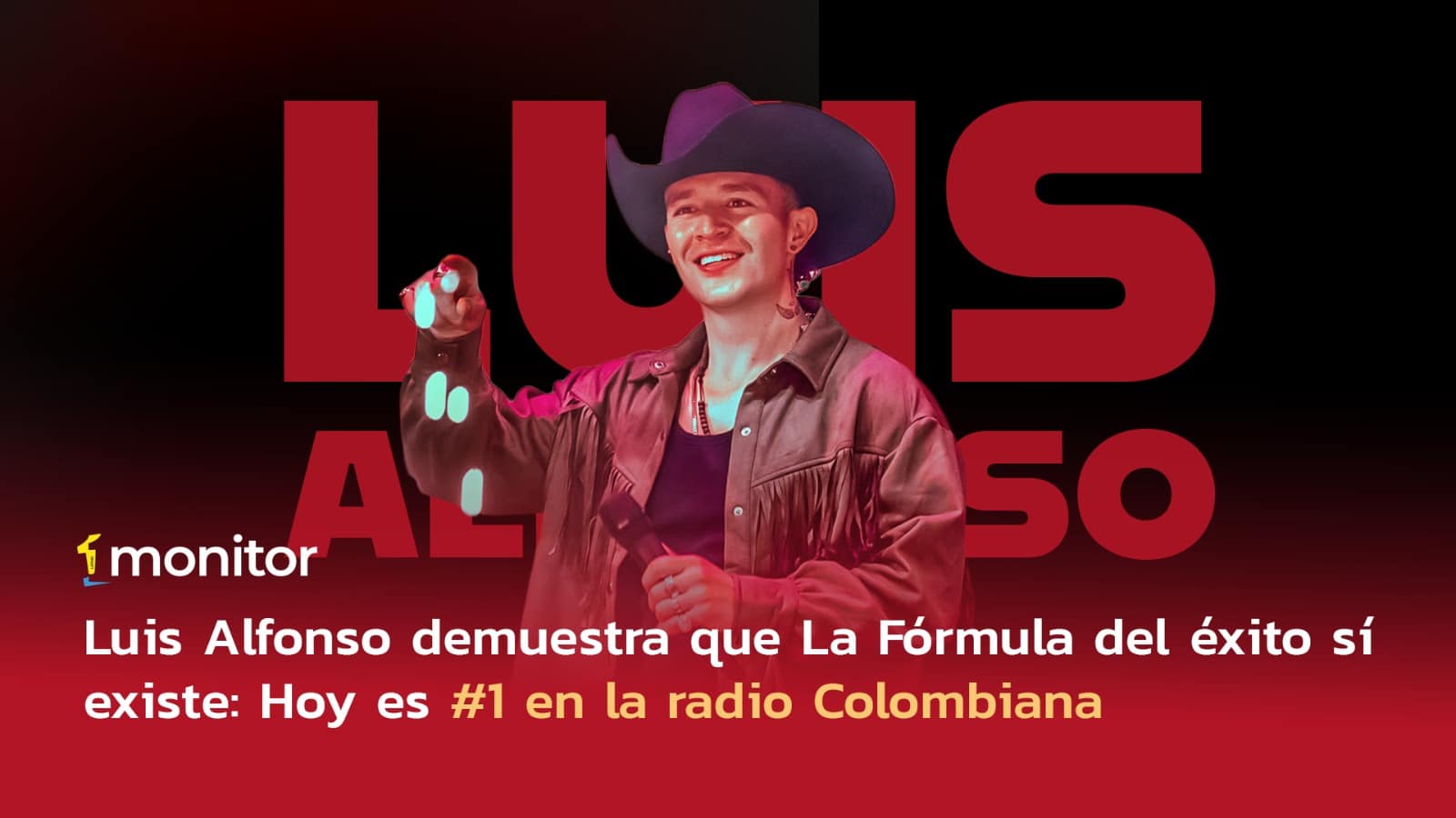 Luis Alfonso demuestra que La Fórmula del éxito sí existe: Hoy es #1 en la radio colombiana