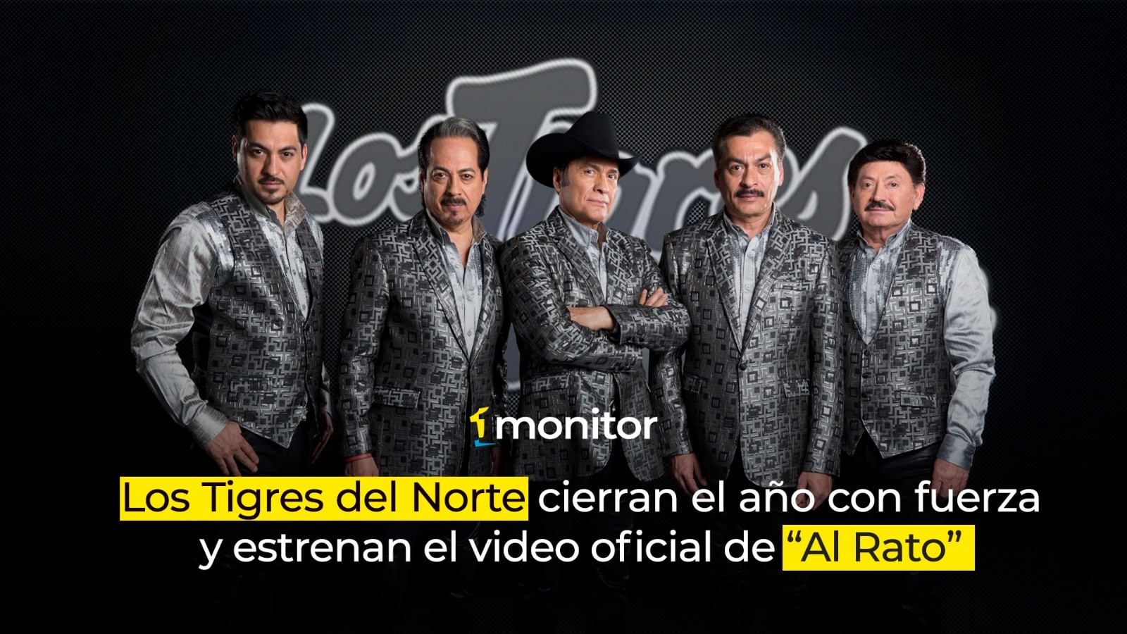 Los Tigres del Norte cierran el año con fuerza y estrenan el video oficial de “Al Rato”