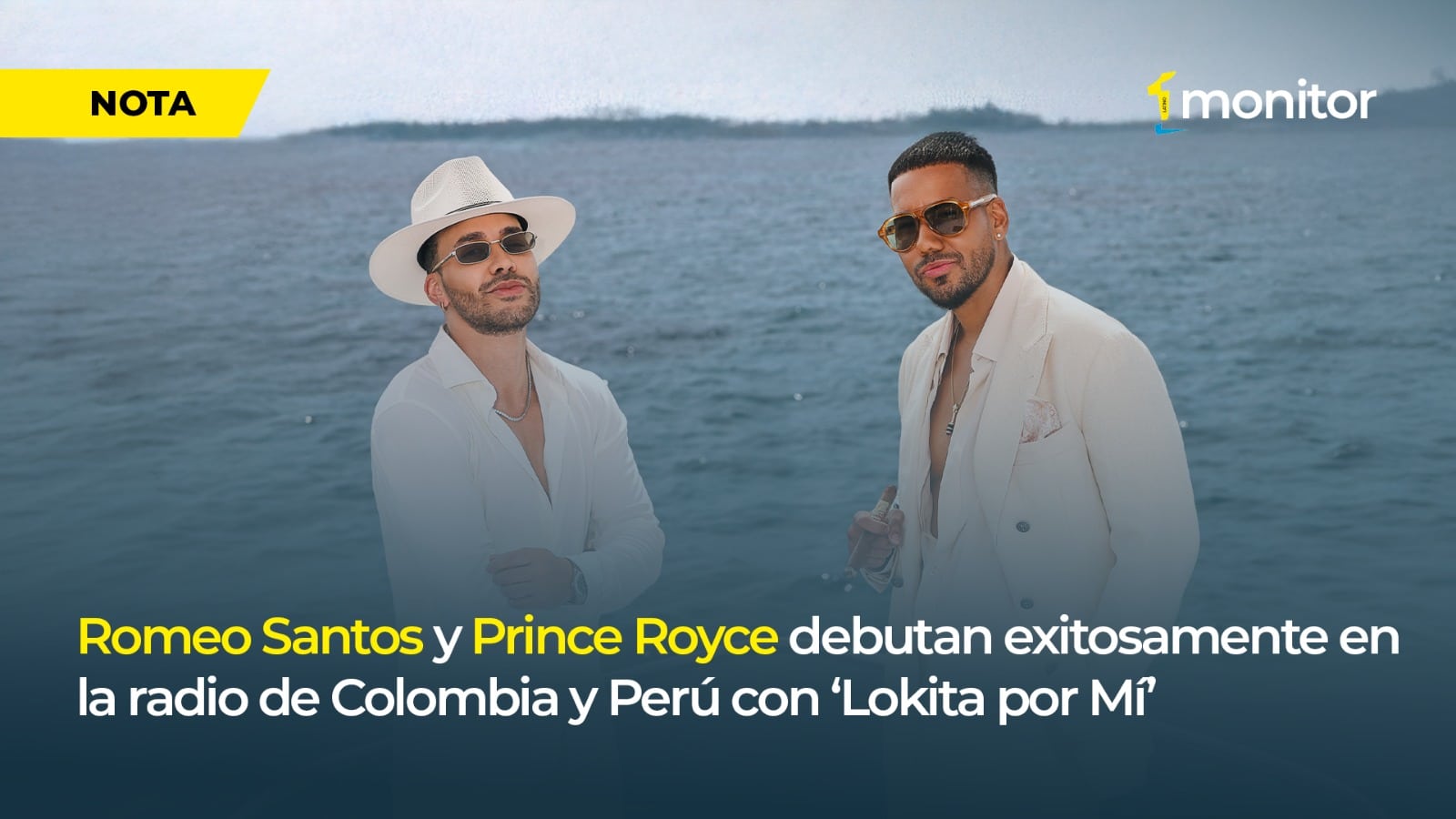 Romeo Santos y Prince Royce debutan exitosamente en la radio de Colombia y Perú con ‘Lokita por Mí’