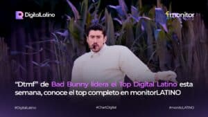 Bad Bunny lidera el Top Digital Latino Internacional con “Dtmf” como #1 de la semana