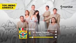 Los Ángeles Azules y Melissa Robles celebran el #1 en México con Mi Nuevo Trauma en monitorLATINO.
