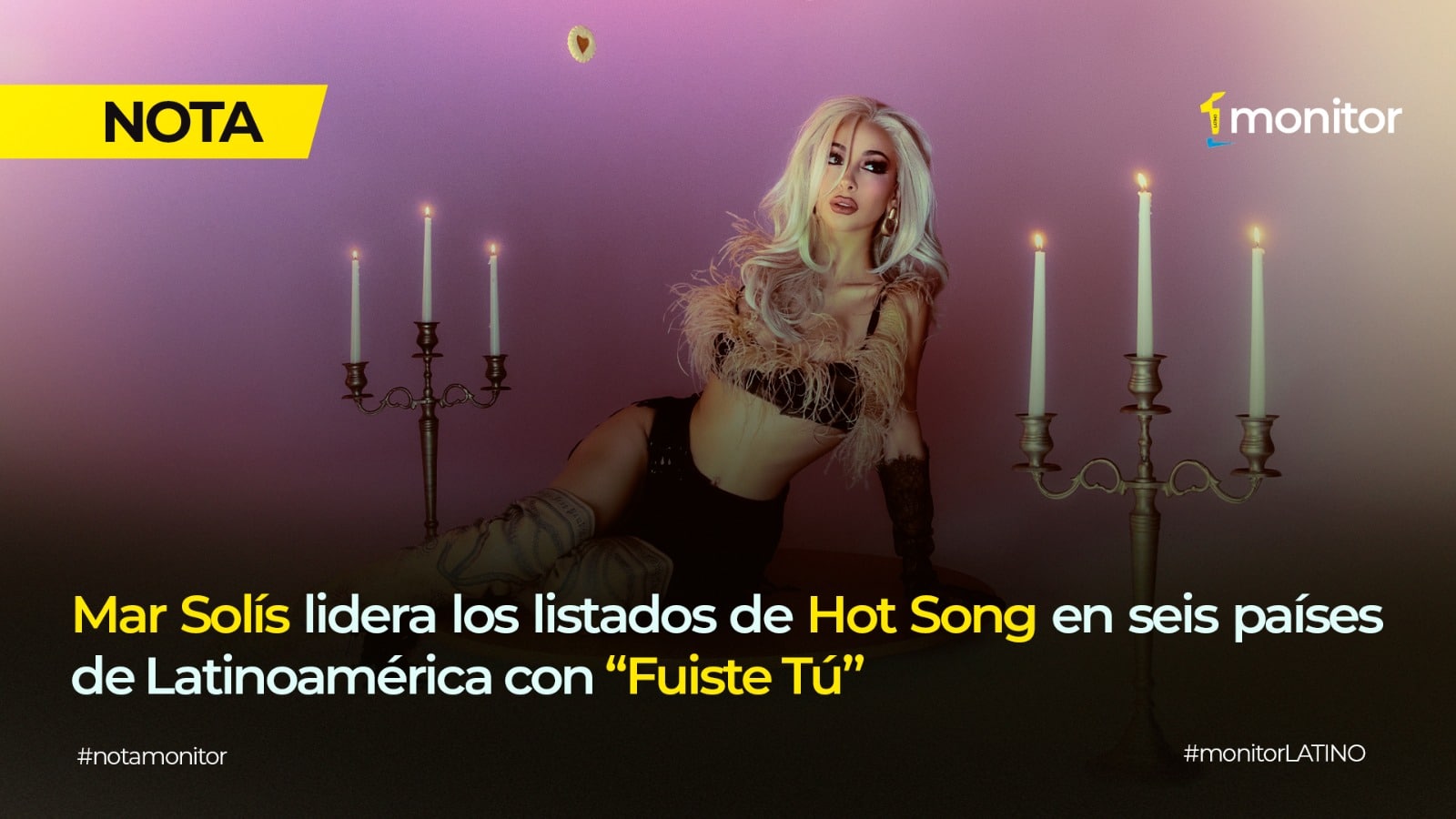 Mar Solís lidera los listados Hot Song en seis países de Latinoamérica con “Fuiste Tú”