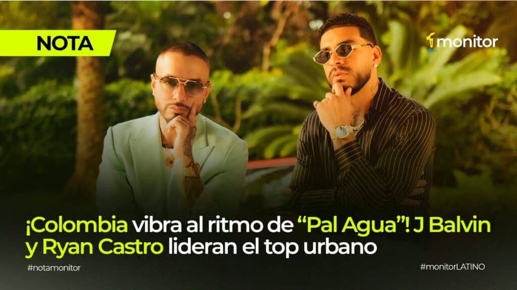 J Balvin y Ryan Castro lideran Colombia con Pal Agua