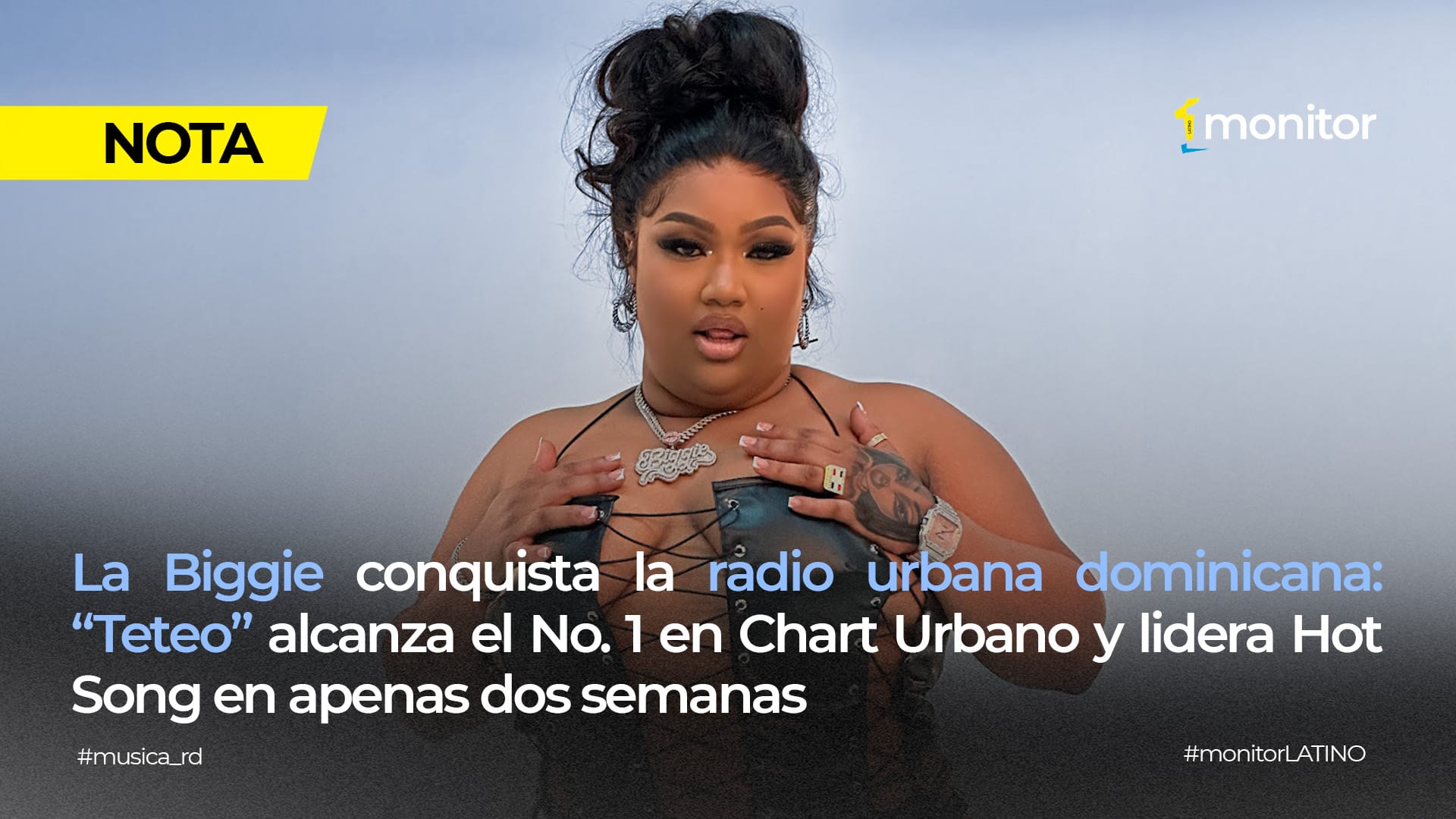 La Biggie domina la radio urbana en República Dominicana: “Teteo” alcanza el No. 1 en Chart Urbano por tocadas y Hot Song