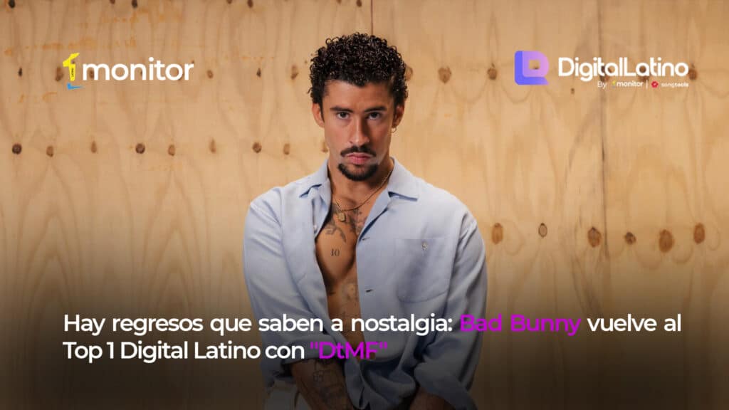 Bad Bunny en el Top 1 del Digital Latino Internacional con la canción "DtMF"