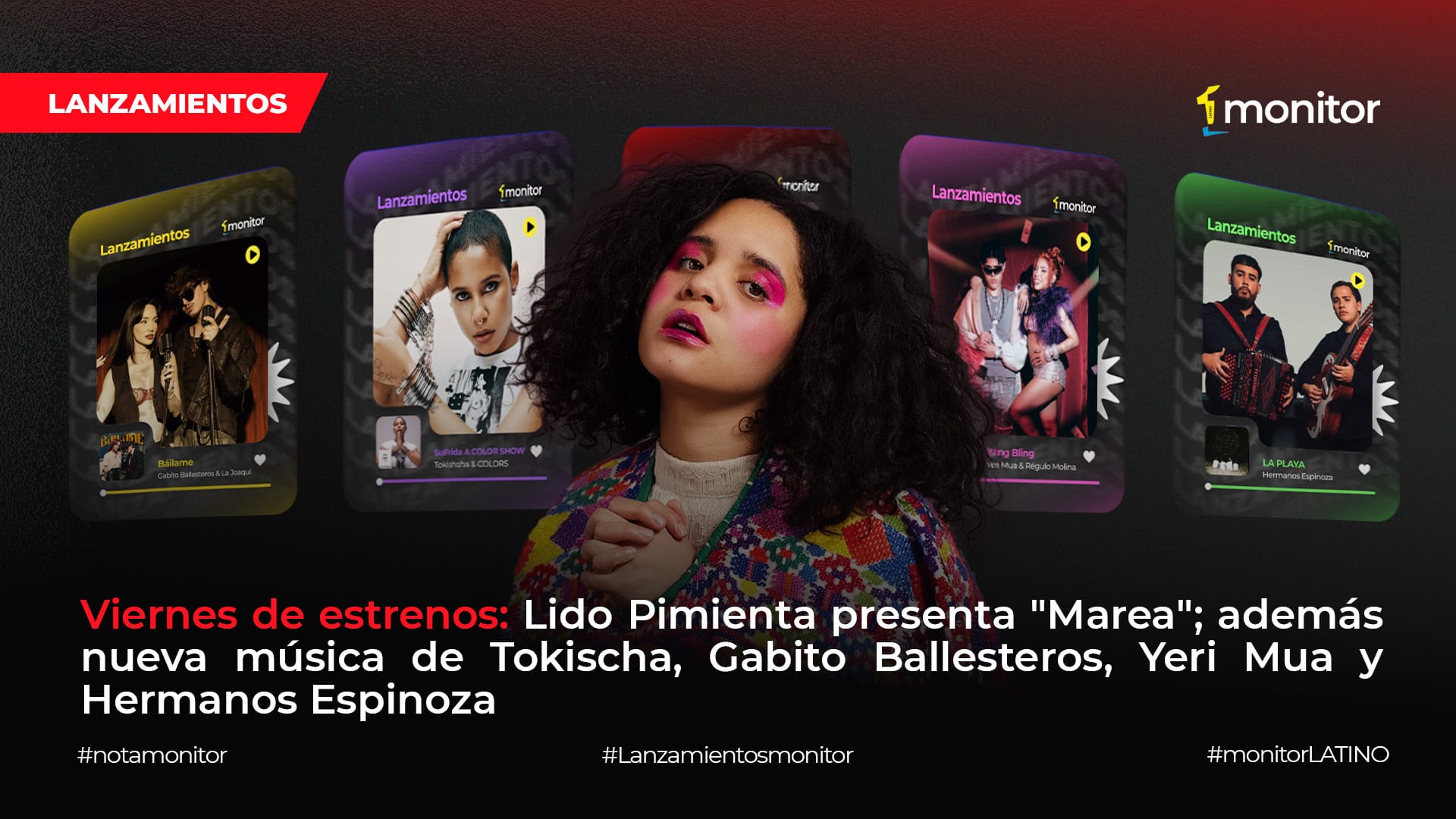 Viernes de Estrenos: Lido Pimienta presenta «Marea»; además nueva música de Tokischa, Gabito Ballesteros, Yeri Mua y Hermanos Espinoza