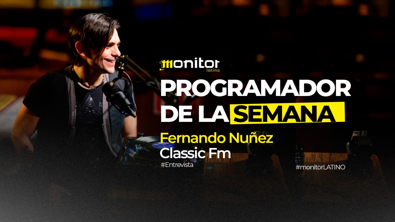 Fernando Nuñez, de Classic FM, programador de la semana en monitorLATINO